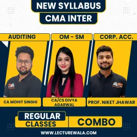 CA CS Divya Agarwal OMSM &amp; PROF. Niket Jhawar Corporate Accounting CA Mohit Singhi Auditing Regular Online Combo Classes For CMA Inter