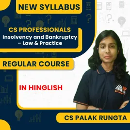 CS Palak Rungta Insolvency &amp; Bankruptcy Code Regular Online Classes For CS Professionals New Syllabus