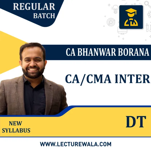 CA/CMA Inter Direct Tax Regular batch By CA Bhanwar Borana: Pen Drive / Live Online Classes CA/CMA Inter Direct Tax Regular batch By CA Bhanwar Borana: Pen Drive / Live Online Classes