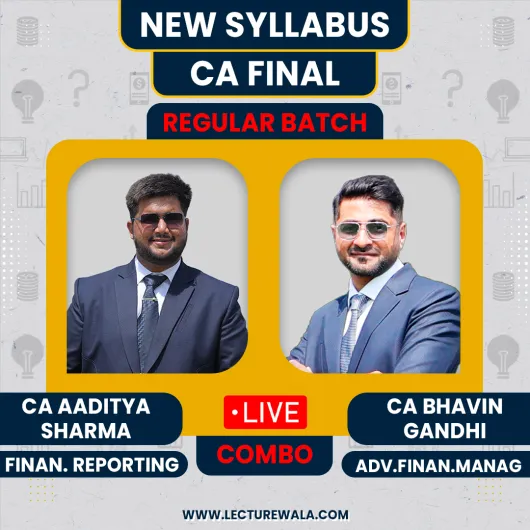 CA Final Regular Batch Fr by CA Aditya Sharma & AFM By CA Bhavin Gandhi 