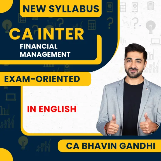 CA Bhavin Gandhi FM Exam - Oriented Batch For CA Inter In English : Online Classes