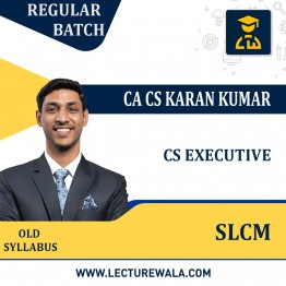 CS EXECUTIVE SLCM LATEST RECORDED LECTURE (OLD SYLLABUS) BY CA CS KARAN KUMAR : Online classes.
