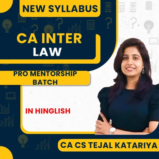 CA Inter Law LIVE PRO Mentorship Batch By CA CS Tejal Katariya