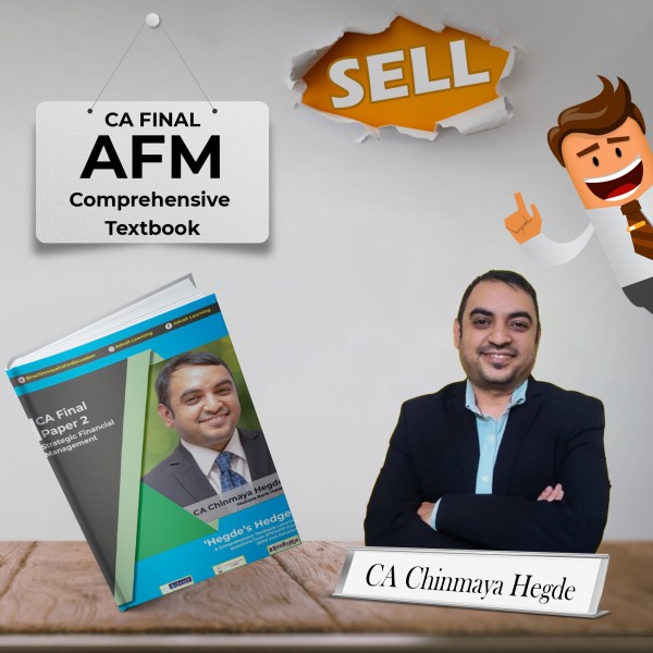 CA Final Paper 2 – Advanced Financial Management Comprehensive Textbook : By CA Chinmaya Hegde