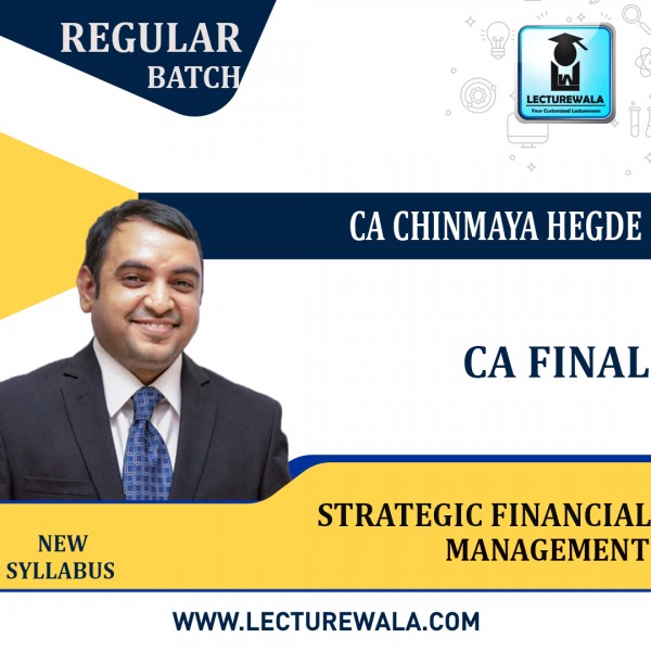  CA  Final Strategic Financial management Fastrack Course: Video Lecture + Study Material By CA Chinmaya Hegde (For Nov 2021 &  May 2022 Exam)