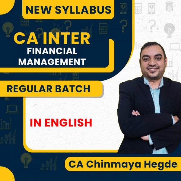 CA Inter New Syllabus Financial Management Regular Classes By CA Chinmaya Hegde : Pen Drive / Online Classes