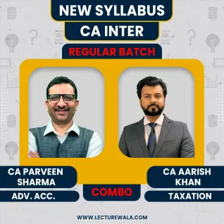 Parveen sharma Adv. Acc. & CA Aarish Khan -TAXATION COMBO Regular Live Classes For CA Inter : Online Classes Parveen sharma Adv. Acc. & CA Aarish Khan -TAXATION COMBO Regular Live Classes For CA Inter : Online Classes