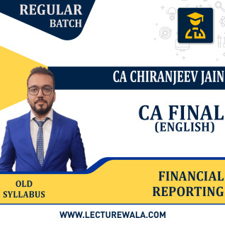 CA Final – Financial Reporting – Regular Batch (In English) (200 Hrs) BY CA Chiranjeev jain : Pendrive/Online classes. CA Final – Financial Reporting – Regular Batch (In English) (200 Hrs) BY CA Chiranjeev jain : Pendrive/Online classes.