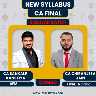 CA Sankalp Kanstiya AFM & CA Chiranjeev Jain Financial Reporting Regular Batch In English For CA Final CA Sankalp Kanstiya AFM & CA Chiranjeev Jain Financial Reporting Regular Batch In English For CA Final
