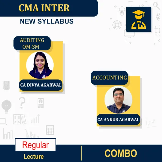 CMA INTER (NEW SYLLABUS ) -GROUP 2 -PAPER 9 + 10 - CORPORATE ACCOUNTING AND AUDITING & OM-SM COMBO BY CA CS MOHIT AGARWAL,CA CS DIVYA AGARWAL MA'AM, CA ANKUR AGARWAL & CA SANIDHYA SARAF