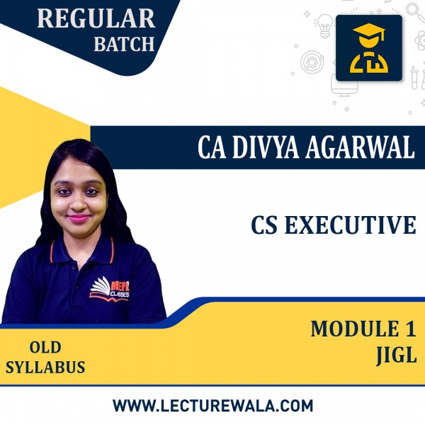 CS EXECUTIVE (OLD SYLLABUS) - MODULE 1 - JIGL - RECORDED BATCH BY MEPL CLASSES