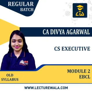 CS EXECUTIVE (OLD SYLLABUS) - MODULE 2 - EBCL - LIVE AT HOME & RECORDED BATCH BY MEPL CLASSES CS EXECUTIVE (OLD SYLLABUS) - MODULE 2 - EBCL - LIVE AT HOME & RECORDED BATCH BY MEPL CLASSES