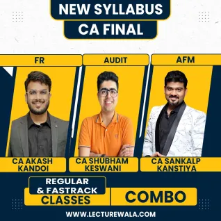 CA Final FR, Audit (Regular Batch) & AFM (Exam-oriented) By CA Akash Kandoi & CA Shubham Keswani & CA Sankalp Kanstiya In Full English