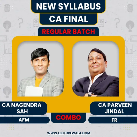  CA Final AFM & FR Recorded Regular Batch Combo by CA Nagendra Sah & CA Parveen Jindal : Online Classes 