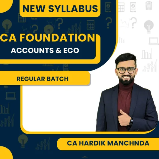 CA Foundation Regular Batch By CA. Hardik manchanda, Online Classes