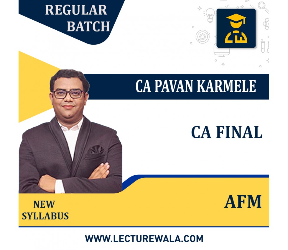 CA Final AFM Regular New Batch By CA Pavan Karmele Online Classes /Live home