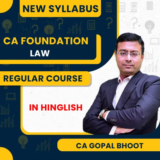 CA Foundation New Scheme Law Full Course By CA Gopal Bhoot CA Foundation New Scheme Law Full Course By CA Gopal Bhoot