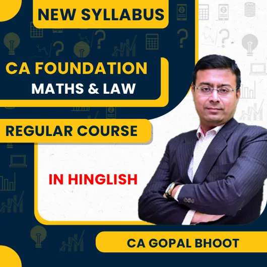 CA Foundation New Scheme Law and Maths Full Course Combo By CA Gopal Bhoot CA Foundation New Scheme Law and Maths Full Course Combo By CA Gopal Bhoot