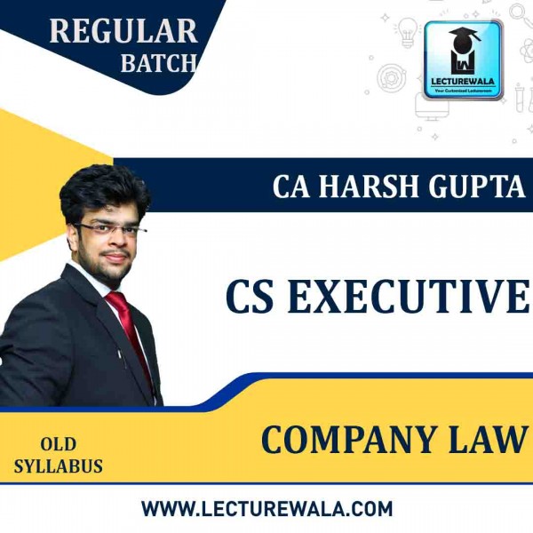 CS Executive Company Law Regular Course: Video Lectures + Study Materials by CA Harsh Gupta (For DEC.2021)