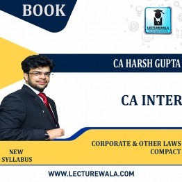 CA Inter Corporate & Other Laws – Latest Edition : Study Material By CA Harsh Gupta (For Nov. 2022 )