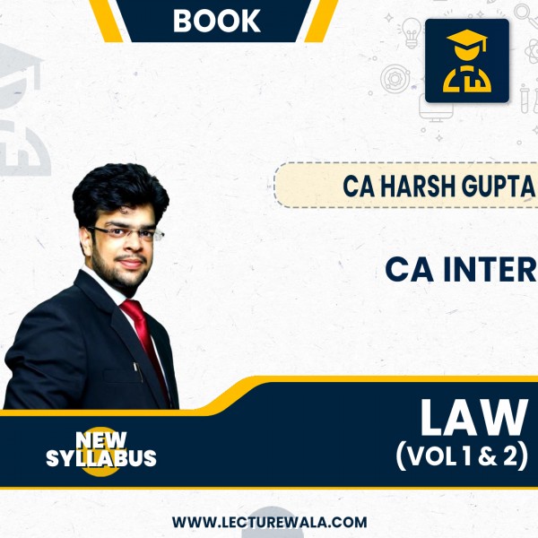 CA Inter Law Vol 1 & 2: By CA Harsh Gupta : Study Material