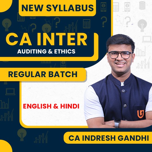 CA Inter Auditing And Ethics New Scheme Regular Batch By CA Indresh Gandhi : Online Classes