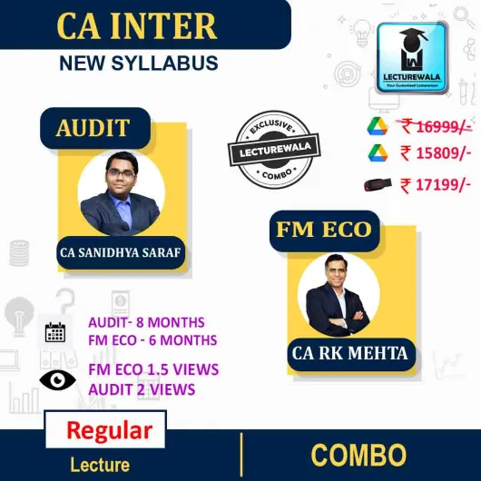 CA Inter Combo Audit +. FM-ECO New Syllabus Regular Course : Video Lecture + Study Material By CA Sanidhya Saraf & CA RK Mehta (For Nov 2022 & May 2023)