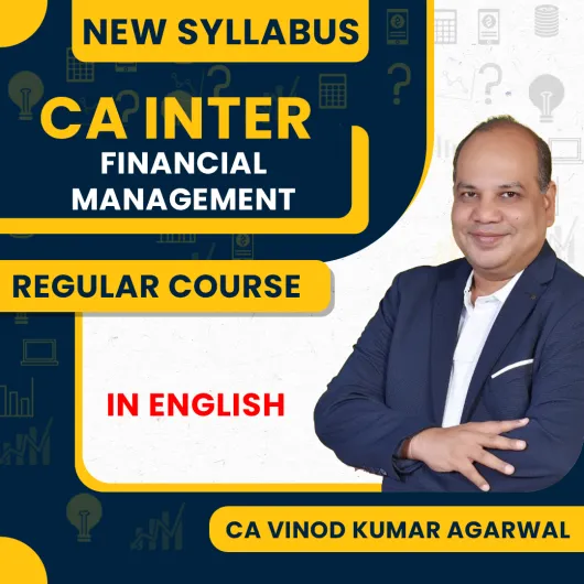 CA Vinod Kumar Agarwal Financial Management Regular Online Classes (In English) For CA Inter : Online Classes