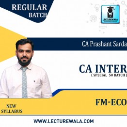 CA Inter Fm-Eco ( Special  50 Batch )  Regular Course : Video Lecture + Study Material By CA Prashant Sarda (For  May 2022 & Nov. 2022 )