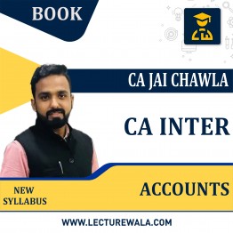ACCOUNTS KI JAI - CA Inter Accounts (Group 1) Modules By CA Jai Chawla : Study Material