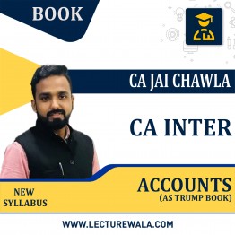 CA Inter Accounting Standards AS Trump Book (Accounts, Group 1) By CA Jai Chawla Sir : Study Material