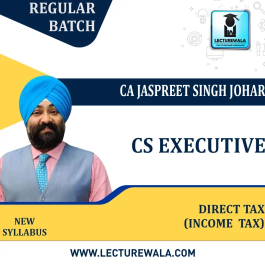 CS Executive Income Tax Regular Course By CA Jaspreet Singh Johar : Pen Drive / Online Classes