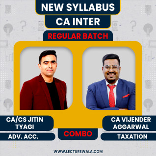 CA/CS Jitin Tyagi Advanced Accounts CA Vijender Aggarwal Taxation Group - 1 Combo Regular Online Classes For CA Inter New Syllabus CA/CS Jitin Tyagi Advanced Accounts CA Vijender Aggarwal Taxation Group - 1 Combo Regular Online Classes For CA Inter New Syllabus