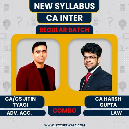 CA/CS Jitin Tyagi Advanced Accounts CA Harsh Gupta Law Group - 1 Combo Regular Online Classes For CA Inter New Syllabus CA/CS Jitin Tyagi Advanced Accounts CA Harsh Gupta Law Group - 1 Combo Regular Online Classes For CA Inter New Syllabus