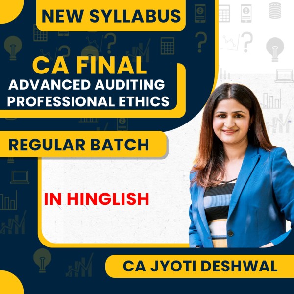 CA Final New Syllabus Advanced Auditing & Professional Ethics Regular Classes By CA Jyoti Deshwal : Online Classes 