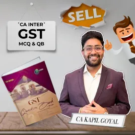 CA Inter Goods And Services Tax (GST) Question Bank &amp; MCQ By CA Kapil Goyal