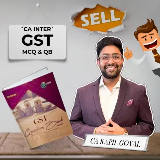 CA Inter Goods And Services Tax (GST) Question Bank & MCQ By CA Kapil Goyal