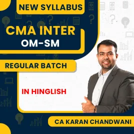 CMA Inter OM-SM Regular Batch CA Karan Chandwani New Syllabus CMA Inter OM-SM Regular Batch CA Karan Chandwani New Syllabus