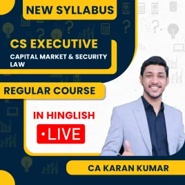 CS Paper 5 Capital Market & Security Laws Regular Live Batch For Dec 25 By CA Karan Kumar CS Paper 5 Capital Market & Security Laws Regular Live Batch For Dec 25 By CA Karan Kumar