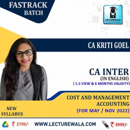 CA Inter Cost and Management Accounting Fastrack Batch IN English New Syllabus : Video Lecture + Study Material by CA KRITI GOEL (For Nov 2022 )