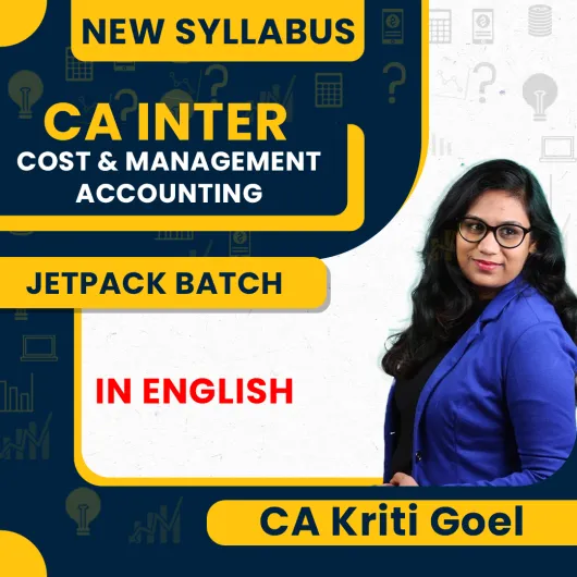 CA Inter New Syllabus Cost and Management Accounting Jetpack Batch IN English by CA KRITI GOEL : Pen Drive / Online Classes