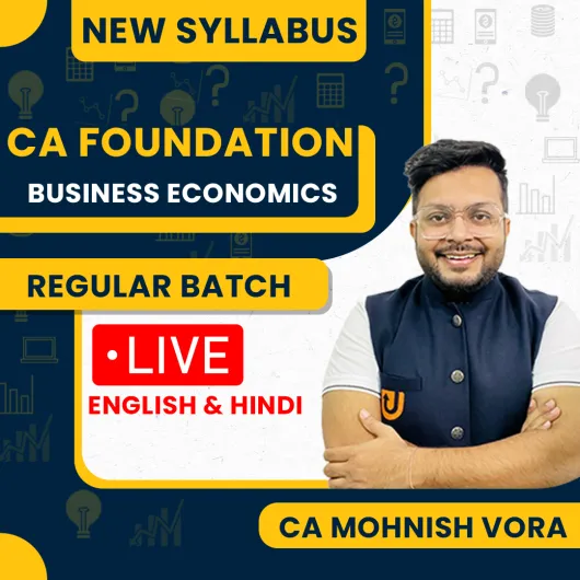 CA Mohnish Vora Business Economics Regular Live Classes For CA Foundation: Online Classes