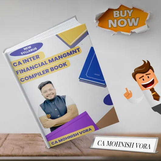 CA Monhish Vora Financial Management Compiler Book For CA Inter : Study Material