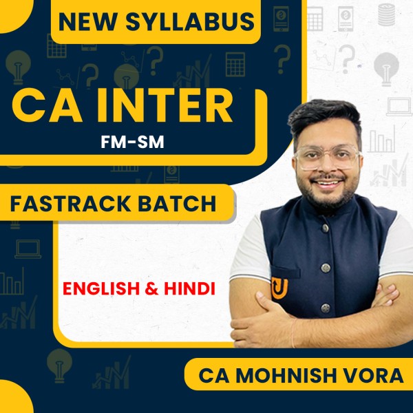 CA Mohnish Vora FM-SM Fastrack Online Classes For CA Inter: Online Classes