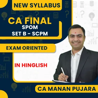 CA Manan Pujara Set B - SCPM Exam Oriented Fastrack Online Classes For CA Final CA Manan Pujara Set B - SCPM Exam Oriented Fastrack Online Classes For CA Final