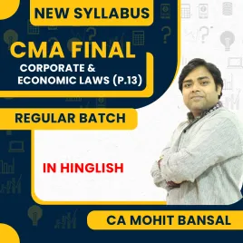 CMA Final - Corporate & Economic Laws (P.13) Regular Batch By CA Mohit Bansal CMA Final - Corporate & Economic Laws (P.13) Regular Batch By CA Mohit Bansal