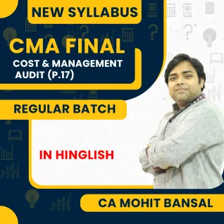 CMA FINAL - Cost & Management Audit (P.17) Regular Batch By CA Mohit Bansal