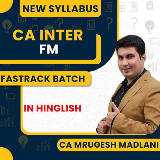 CA Inter New Syllabus FM Fastrack Course By CA Mrugesh Madlani: Pen Drive / Online Classes