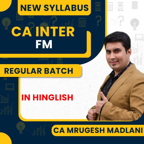 CA Inter New Syllabus FM Regular Course  By CA Mrugesh Madlani: Pen Drive / Online Classes