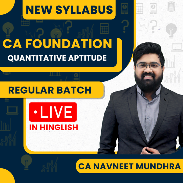 CA Navneet Mundhra Math, Stats & LR (Q.A) Regular Online Live Classes For CA Foundation: Live Classes